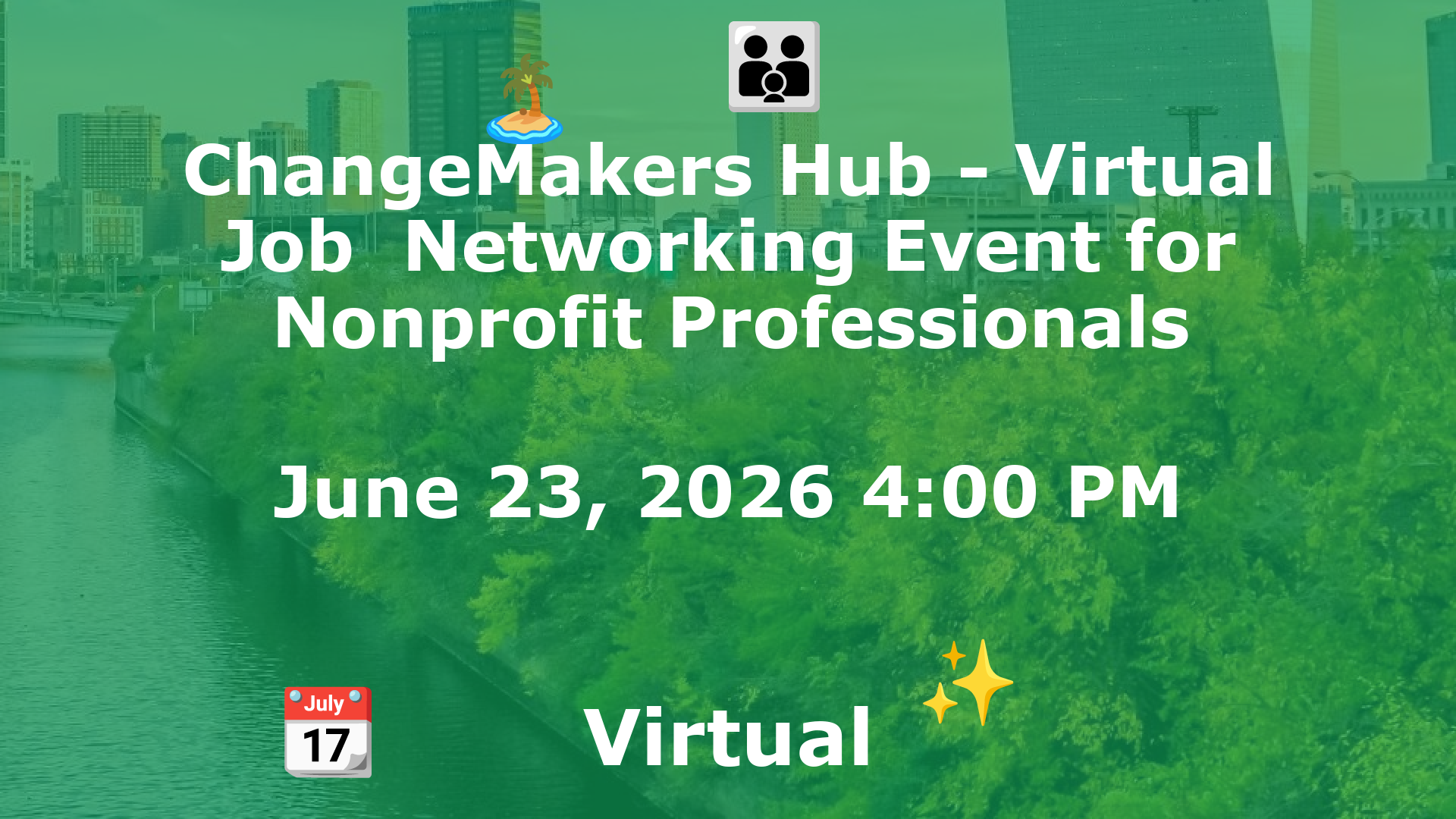 ChangeMakers Hub - Virtual Job  Networking Event for Nonprofit Professionals event image